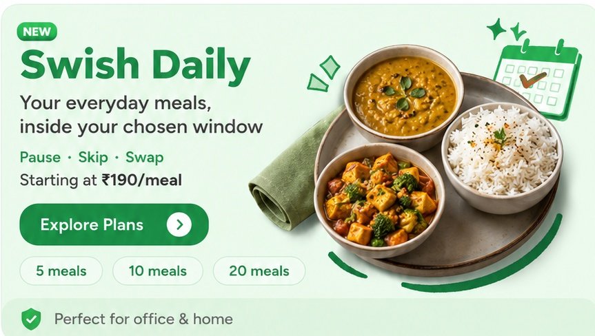 Swish Daily: everyday meals in your chosen window, starting at ₹190 per meal